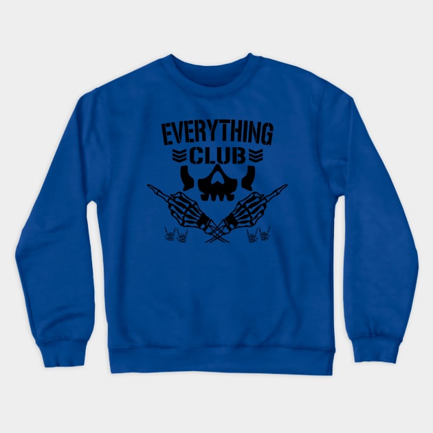 The Everything Club! Crewneck Sweatshirt by The Everything Podcast 